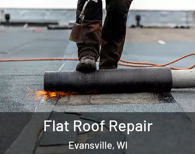  Flat Roof Repair Evansville, WI