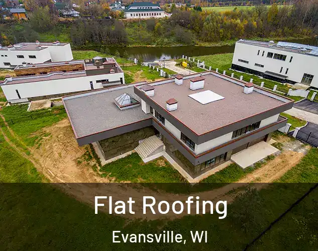 Flat Roofing Evansville, WI