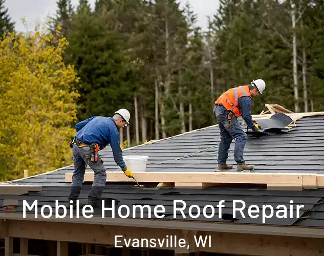  Mobile Home Roof Repair Evansville, WI
